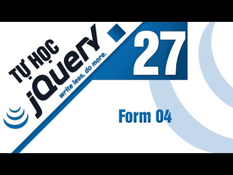 Lập trình jQuery Bài 27 Selectors Form 04