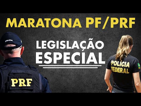 Legislação Especial - Maratona PF-PRF
