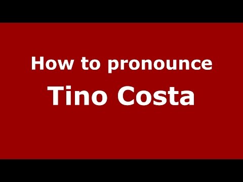 How to pronounce Tino Costa (Spanish/Argentina) - PronounceNames.com