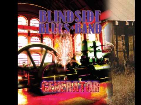 Blindside Blues Band "Gravy Train _ Generator _ Power Of The Blues"