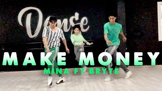 Mina - Make Money ft. bryte | Mongoose Choreography | #PositiveAfro