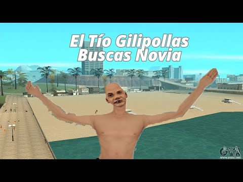 El Tío Giripollas Busca Novia |Gta San Andreas [Loquendo] | Perro Elegante]