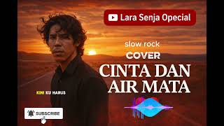 Download lagu Dari Dangdut ke Slow Rock – Cinta dan Air Mata (Cover)|LARA SENJA OPECIAL mp3