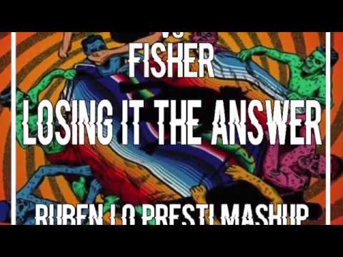 Danny Tenaglia vs Fisher - Losing It The Answer (RUBEN LO PRESTI MASHUP)