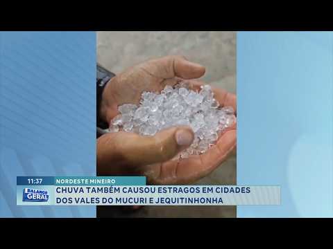 Nordeste Mineiro: Chuva também causou estragos em cidades dos vales do Mucuri e Jequitinhonha.