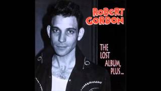 Robert Gordon - She's Not Mine Anymore (HQ)