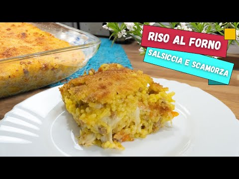 Riso al forno con salsiccia e scamorza affumicata: una ricetta semplice e gustosa!