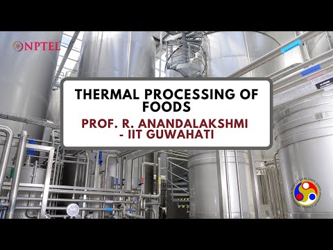 Thermal Processing of Foods Introduction Video