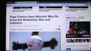POPE "ATHEISTS ARE REDEEMED, NOT JUST CATHOLICS"