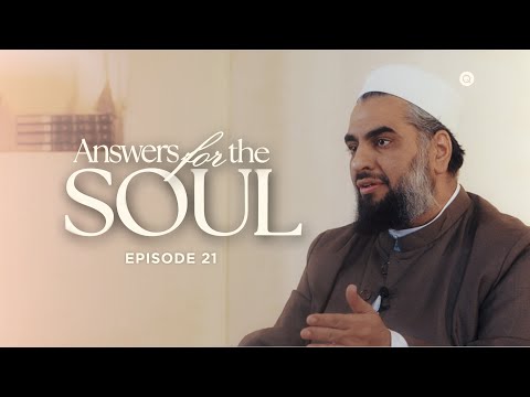 Answers for the Soul: Episode 21: How Did the Prophet ﷺ Bring People Together in a Meaningful Way? — Sh. AbdulNasir Jangda