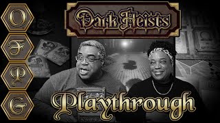 OFPG - Dark Heists Playthrough (Crime Does[n't] Pay!)