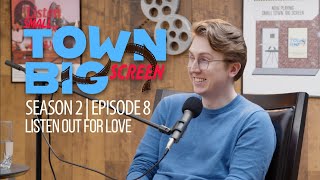 Small Town Big Screen S2 Ep 08