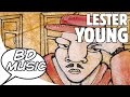 BD Music Presents Lester Young (Mean to Me, Tea for Two & more songs)