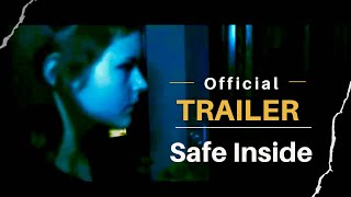 Safe Inside -  Teaser