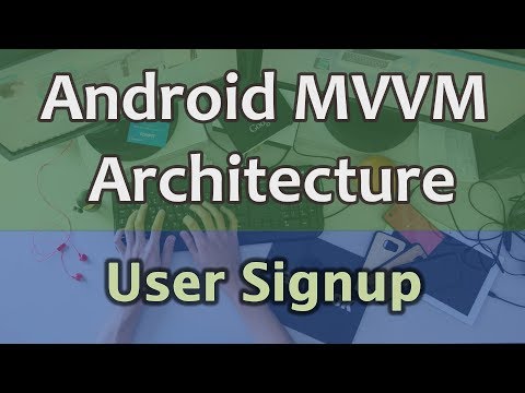 12 Android MVVM Architecture Tutorial User Signup