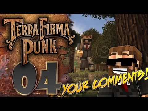 Minecraft - "TERRAFIRMAPUNK 2.0"- 1.7.10 -HQM - "ANSWERING SUBSCRIBER COMMENTS!!" - EP 04