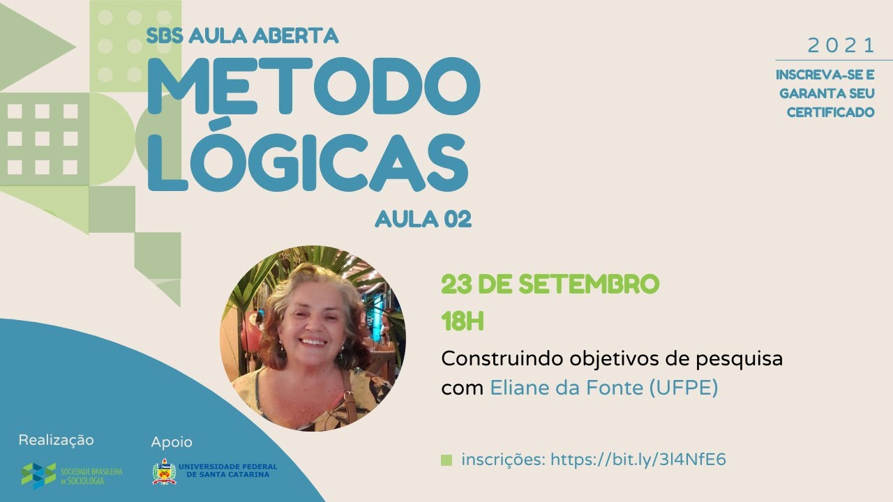 SBS Aula Aberta | Metodológicas - Aula 2: "Construindo objetivos de pesquisa",  23/09, 18h