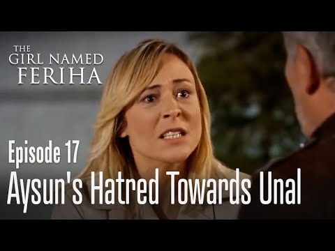 Aysun's hatred towards Unal - The Girl Named Feriha Episode 17