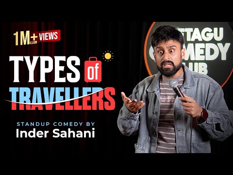 Types Of Travellers Standup Comedy By Inder Sahani