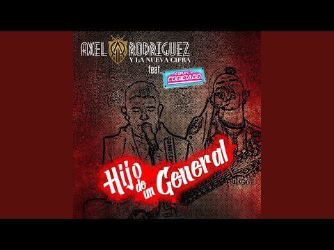 Hijo de un General (feat. Grupo Codiciado)
