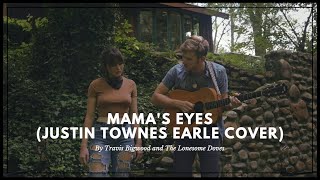 Mama&#39;s Eyes (Justin Townes Earle Cover)