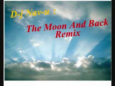 D-j Nav-u - The Moon And Back Remix