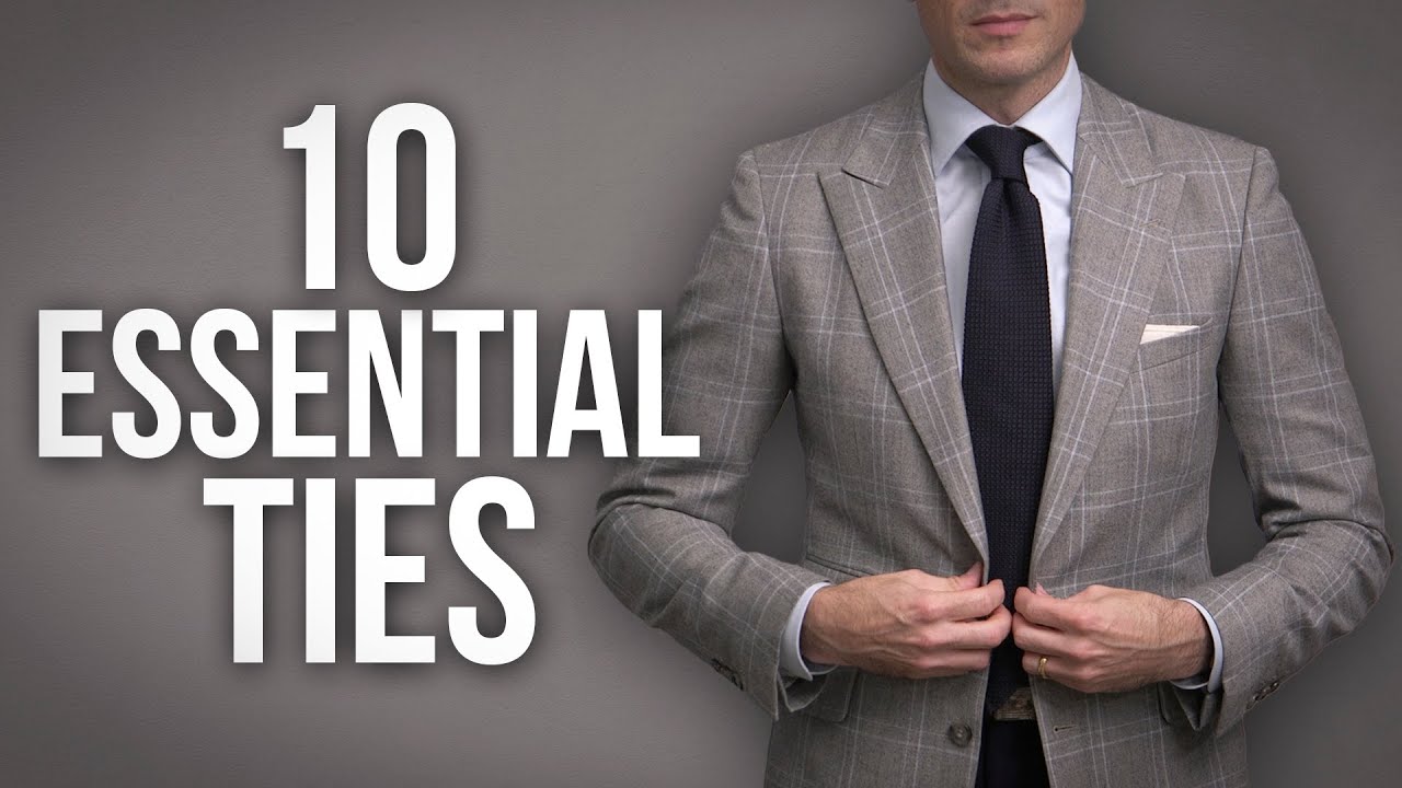 10 Essential Ties UPDATED! | Menswear Wardrobe Essentials