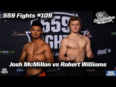 559 Fights #109 - Josh McMillon vs Robert Williams