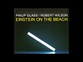 Einstein on the Beach - Act III, Scene 1 'Trail - Prison (I Feel The Earth Under My Feet)'