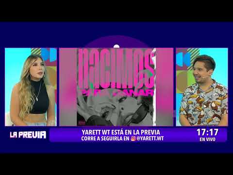 Yarett WT esta en La Previa