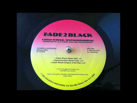 Fade2Black - Catch Wreck bw Hypochondriac  (very rare indie rap) snippets