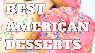 Top 10 American Desserts (Quickie)