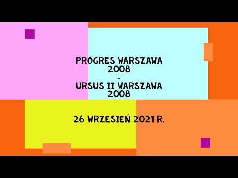 Progres Warszawa 2008 vs Ursus II Warszawa 2008 (26.09.2021)