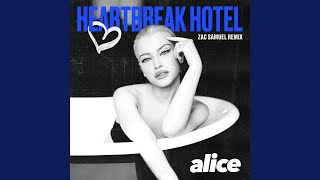 Heartbreak Hotel (Zac Samuel Remix)