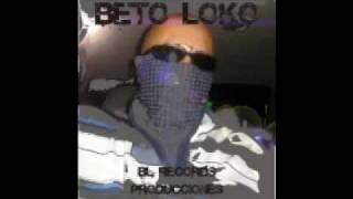 Beto Loko - Mexicano
