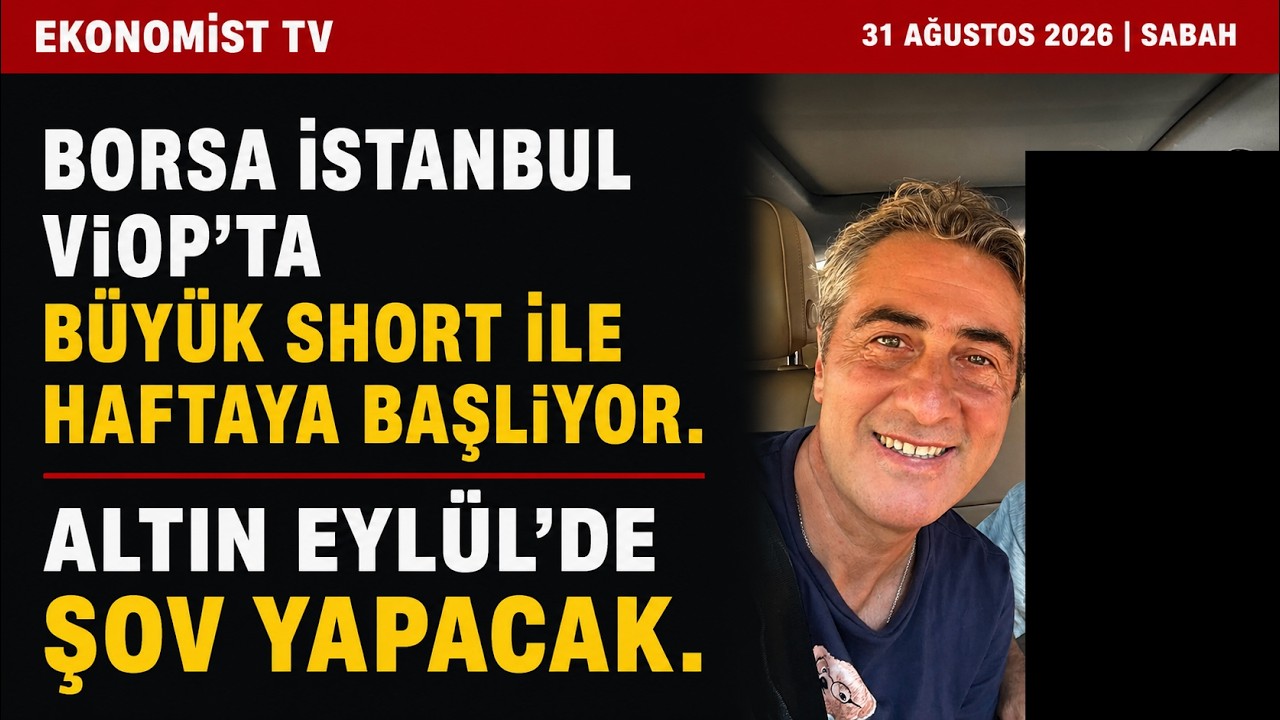 BIST DE BIG SHORT ALTINDA EYLULDE SHOW