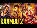 Raambo 2 New 2025 Released South Indian Movie In Hindi Action Comedy South Movie 2025