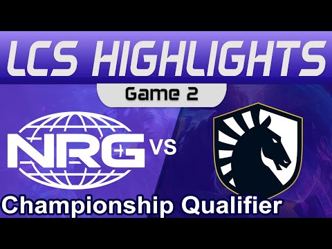 NRG vs TL Game 2 Highlights LCS Championship Qualifier 2023 NRG vs Team Liquid by Onivia