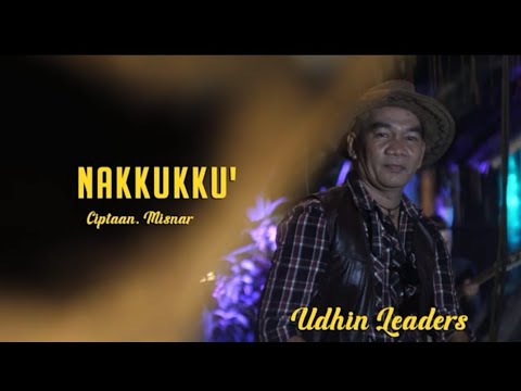 Lagu Makassar Nakkukku - Udhin Leaders (Official Music Video)