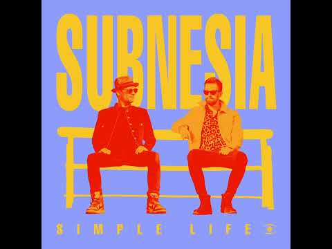 Subnesia - Simple Life (feat. Truck D) - s0611