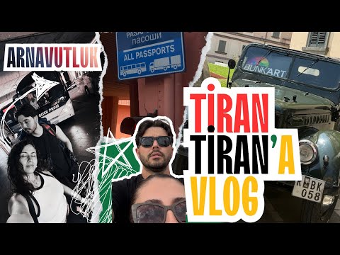 Tiran Tiran'a Bir Mücadele! | ARNAVUTLUK'A OTOBÜSLE GİTMEK 🇦🇱 | VLOG