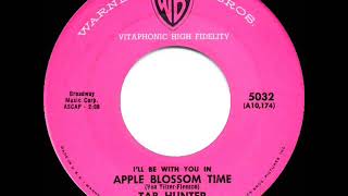 1959 HITS ARCHIVE: I’ll Be With You In Apple Blossom Time - Tab Hunter