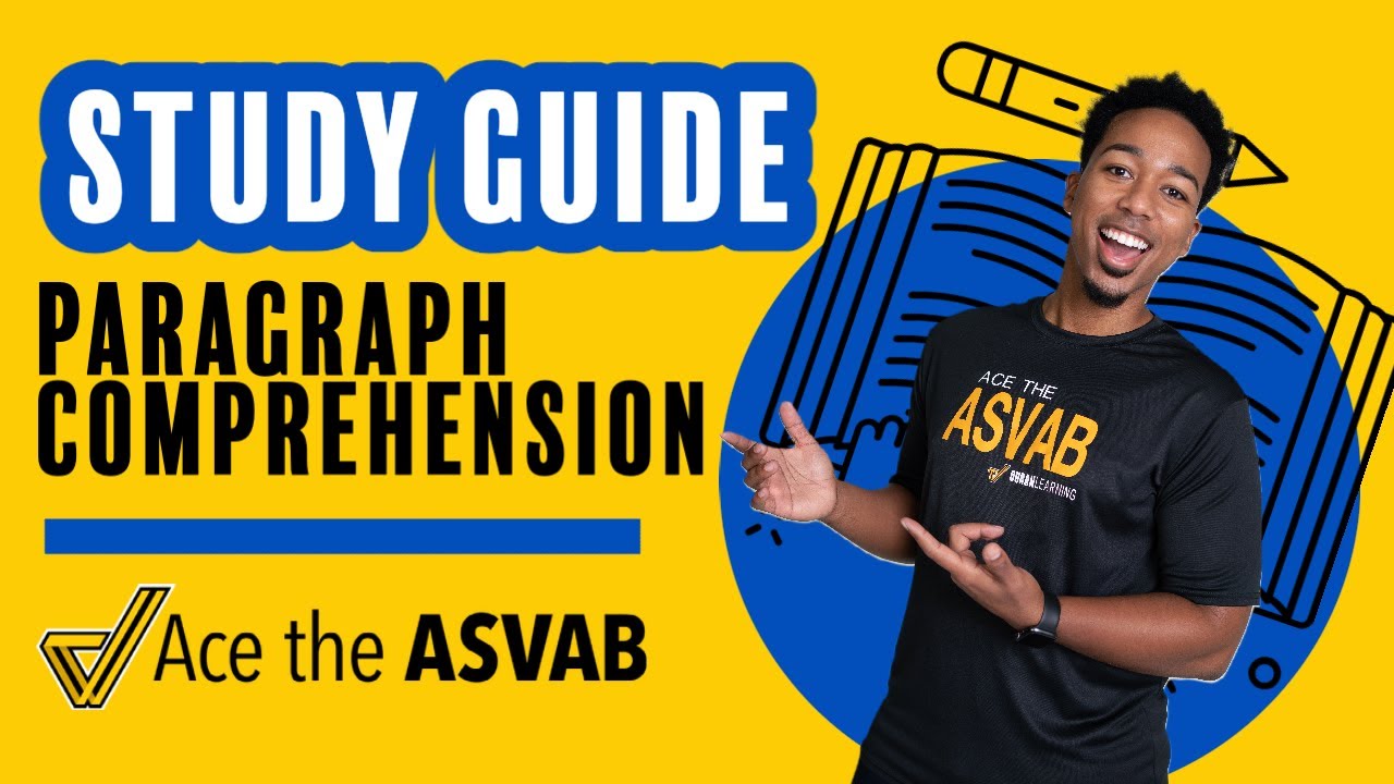 ASVAB Paragraph Comprehension - How to Raise Your PC Score (Study Guide with Practice Test Examples)