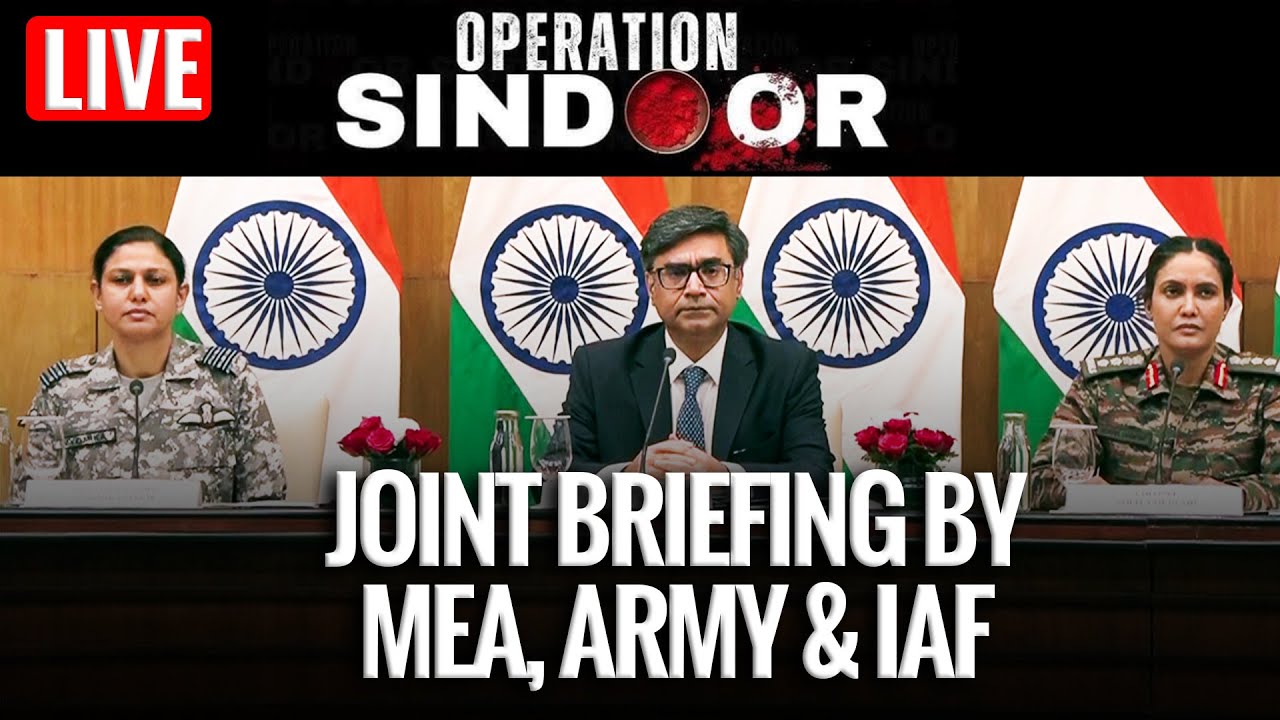 LIVE: Joint Press Briefing by MEA, Indian Army, and IAF I Operation Sindoor I India Pakistan News
