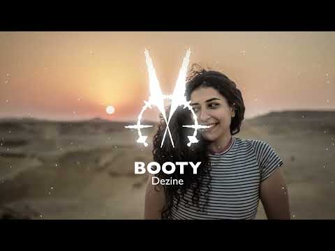DEZINE - BOOTY