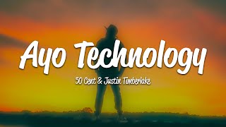 50 Cent - Ayo Technology (Lyrics) ft. Justin Timberlake