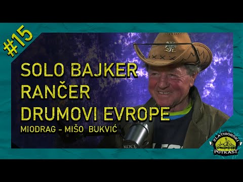 Miodrag - Mišo Bukvić - Zlatiborski Podcast Ep. 15