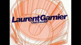 Dance 2 The Music - Laurent Garnier  /  Club Traxx EP