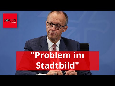 Merz sieht "Problem im Stadtbild" und will mehr Abschiebungen - Opposition reagiert