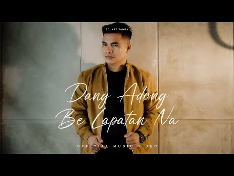 Eduart Tamba - Dang Adong Be Lapatan Na ( Official Music Video )